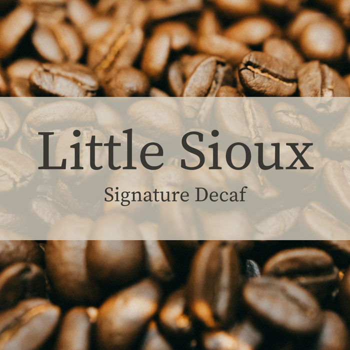 Little Sioux - Decaf